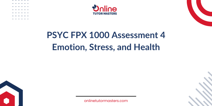 PSYC FPX 1000 Assessment 4
