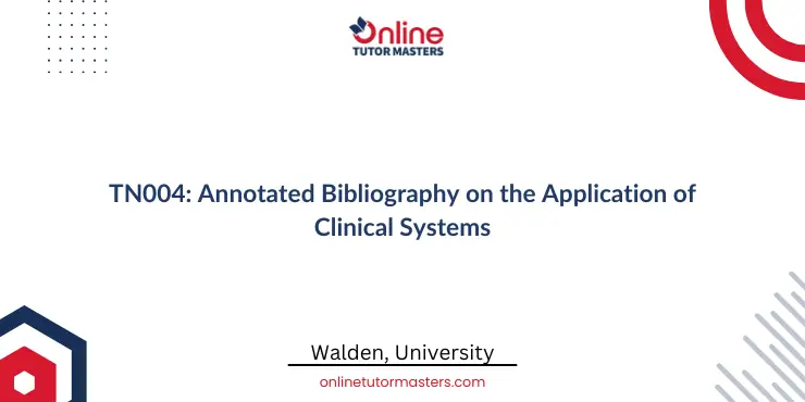 TN004 Annotated Bibliography on the Application of Clinical Systems