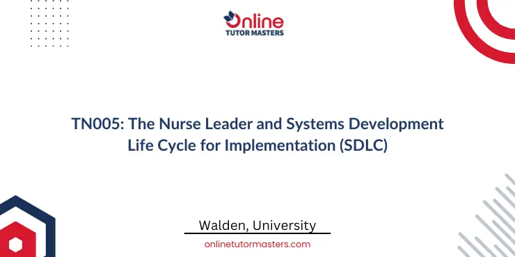 TN005 The Nurse Leader and the SDLC