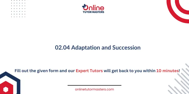 02.04 Adaptation and Succession