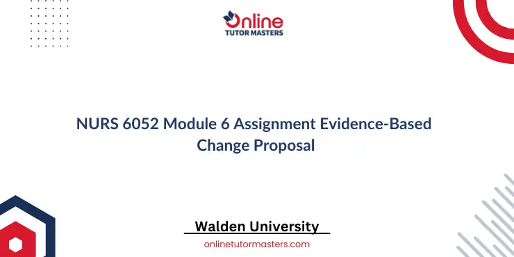 NURS 6052 Module 6 Assignment