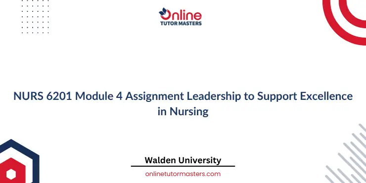 NURS 6201 Module 4 Assignment