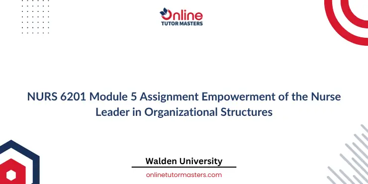 NURS 6201 Module 5 Assignment