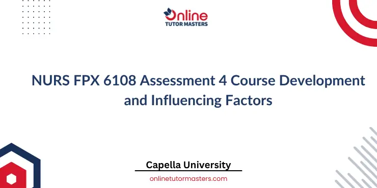 NURS FPX 6108 Assessment 4